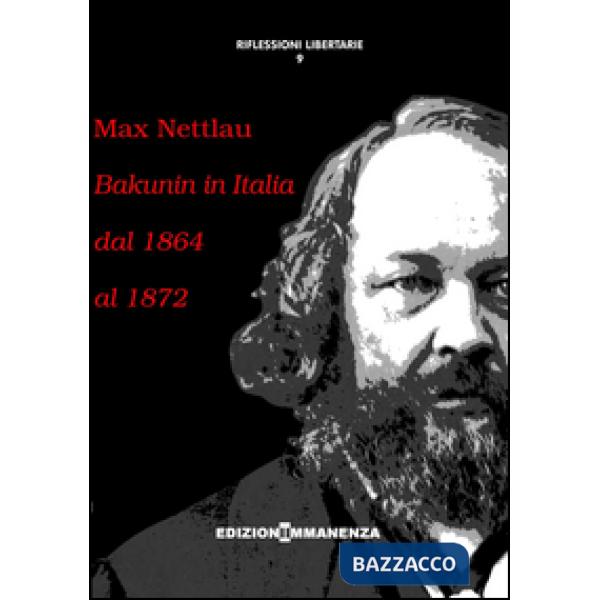 Bakunin in Italia dal 1864 al 1872