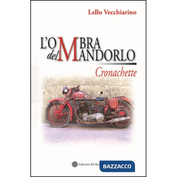 Ombra del mandarlo. Cronachette (L')