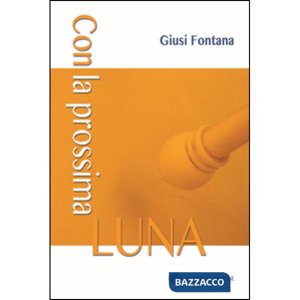 Con la prossima luna