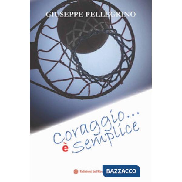 Coraggio... è semplice