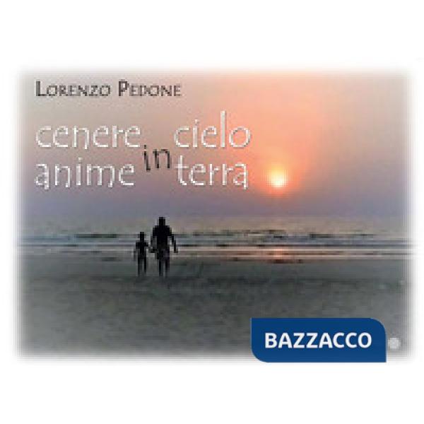 Cenere in cielo anime in terra