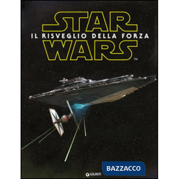 Star Wars. Il risveglio della forza