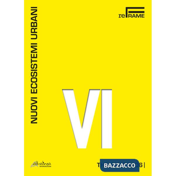Nuovi ecosistemi urbani. The series