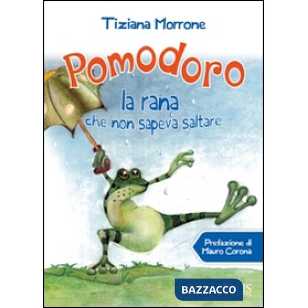 Pomodoro, la rana che non sapeva saltare