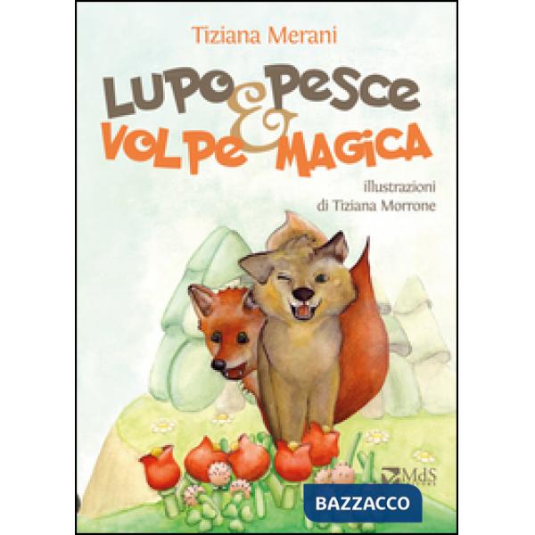 Lupo pesce e volpe magica