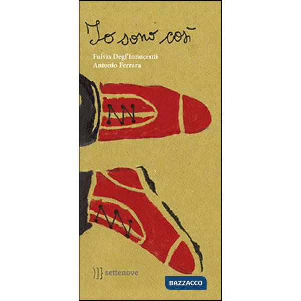 Io sono così. Ediz. a colori