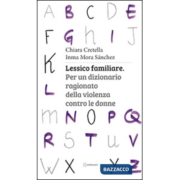 Lessico familiare. Per un dizionario ragionato della violenza contro le donne