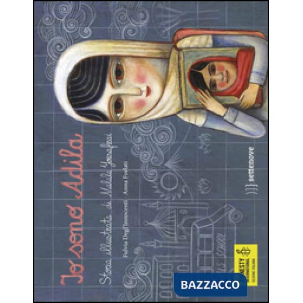 Io sono Adila. La storia illustrata di Malala Yousafzai