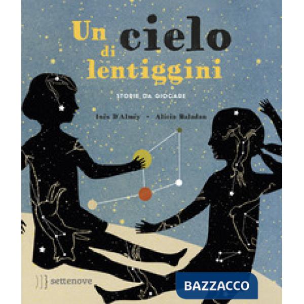 Cielo di lentiggini. Storie da giocare. Ediz. a colori. Con Gioco (Un)