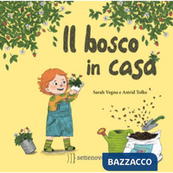 Bosco in casa. Ediz. a colori (Il)