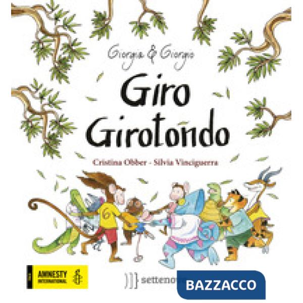 Giro girotondo. Ediz. a colori