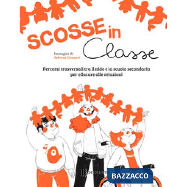 Scosse in classe. Percorsi trasversali tra il nido e la scuola secondaria per educare alle relazioni