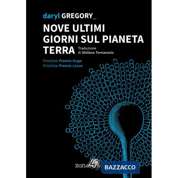 Nove ultimi giorni sul pianeta Terra