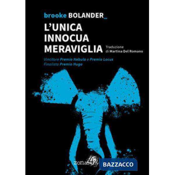 Unica innocua meraviglia (L')