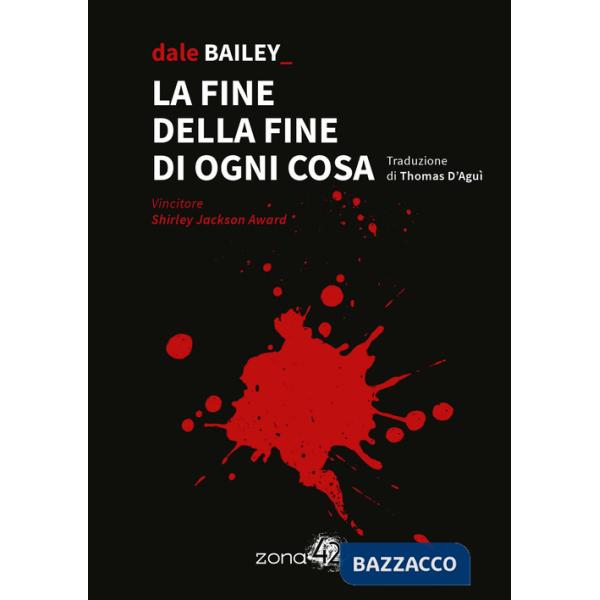 Fine della fine di ogni cosa (La)