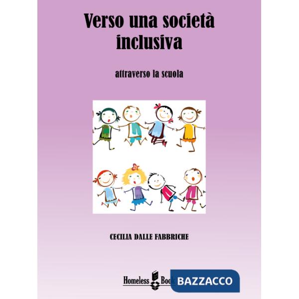 Verso una società inclusiva. Attraverso la scuola