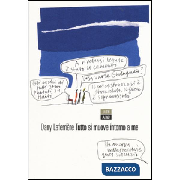 Tutto si muove intorno a me