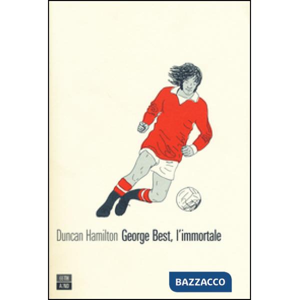 George Best, l'immortale