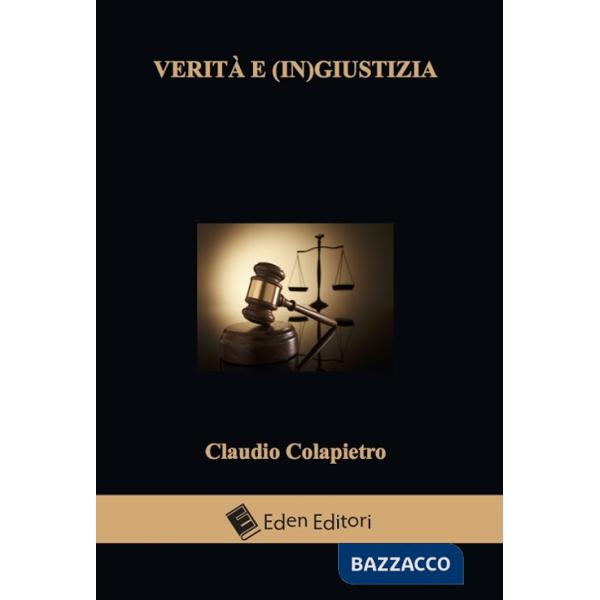 Verità e (in)giustizia