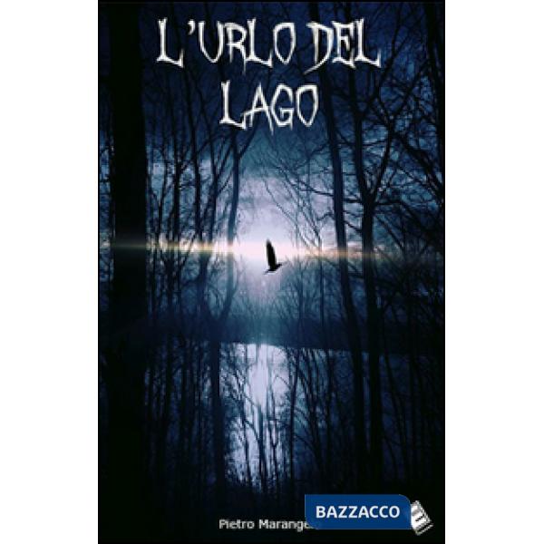 Urlo del lago (L')