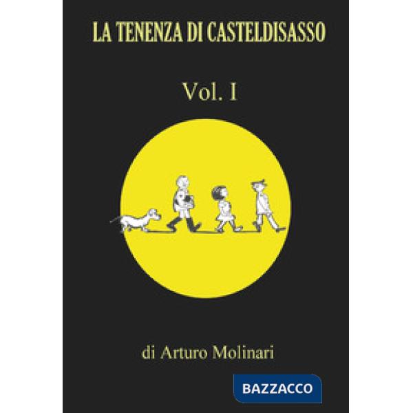 Tenenza di Casteldisasso (La). Vol. 1