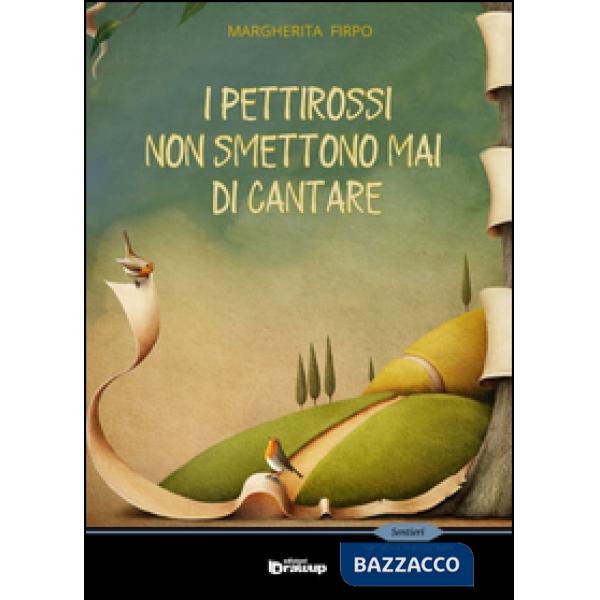 Pettirossi non smettono mai di cantare (I)