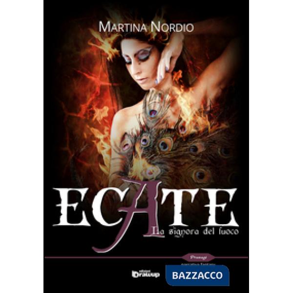 Ecate. La signora del fuoco