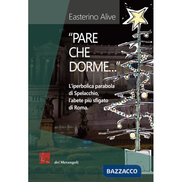 «Pare che dorme». L'iperbolica parabola di Spelacchio, l'abete più sfigato di Roma