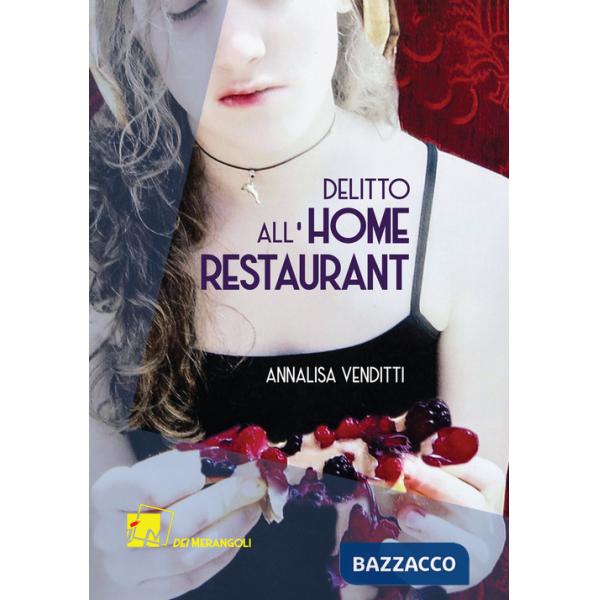 Delitto all'Home Restaurant. Una nuova indagine del capitano Borgia