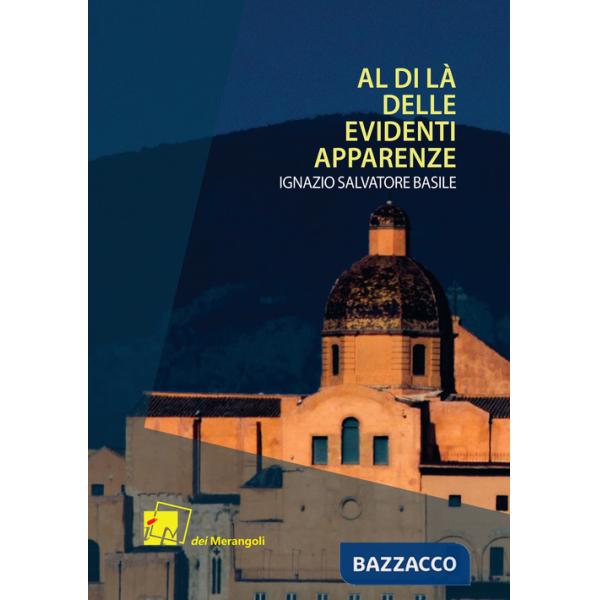 Al di là delle evidenti apparenze