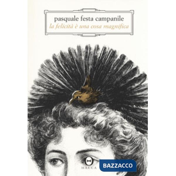 Felicità è una cosa magnifica (La)