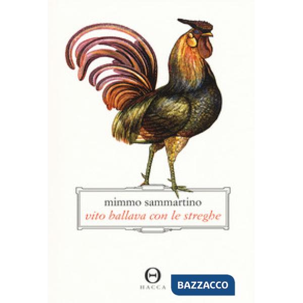 Vito ballava con le streghe