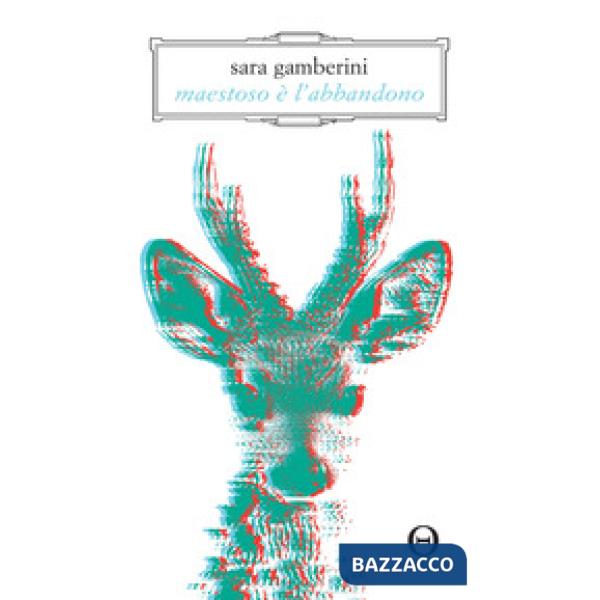 Maestoso è l'abbandono