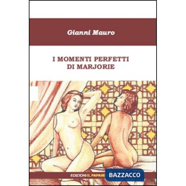 Momenti perfetti di Marjorie (I)