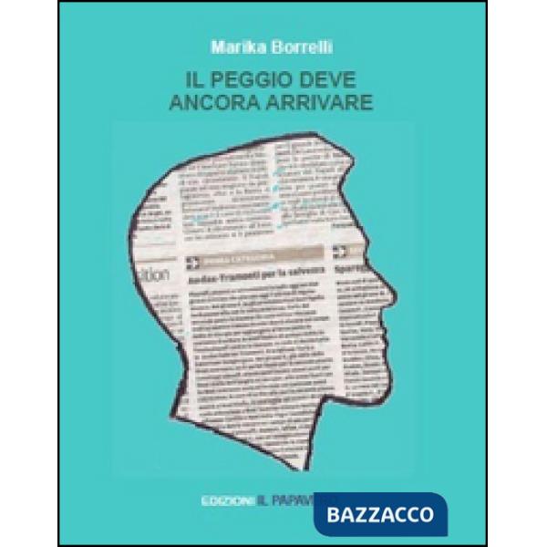 Peggio deve ancora arrivare (Il)