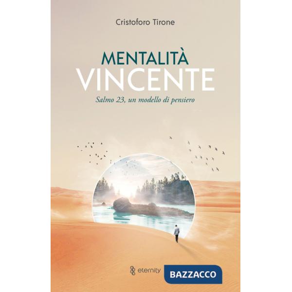 Mentalità vincente. Salmo 23, un modello di pensiero
