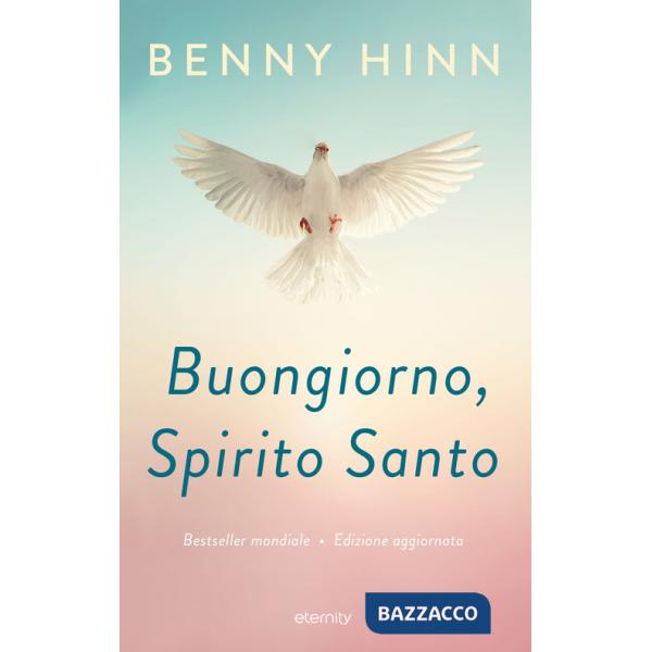 Buongiorno, Spirito Santo. Ediz. ampliata