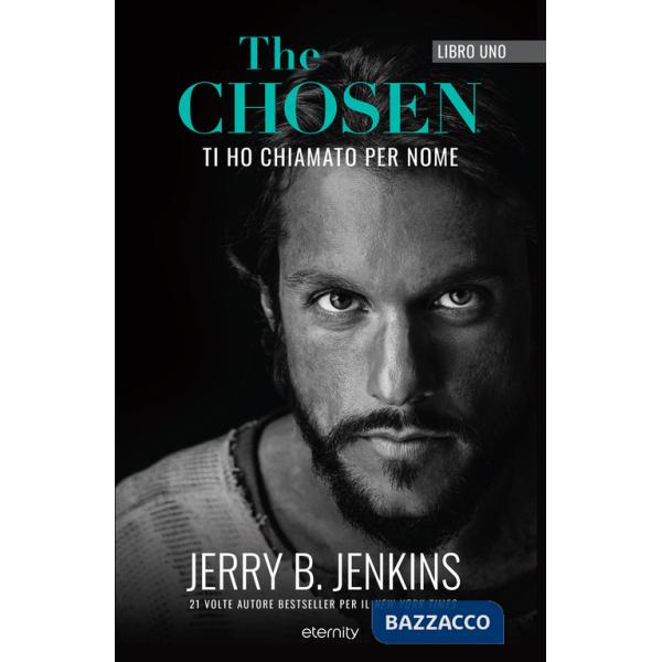 Chosen. Ti ho chiamato per nome (The). Vol. 1