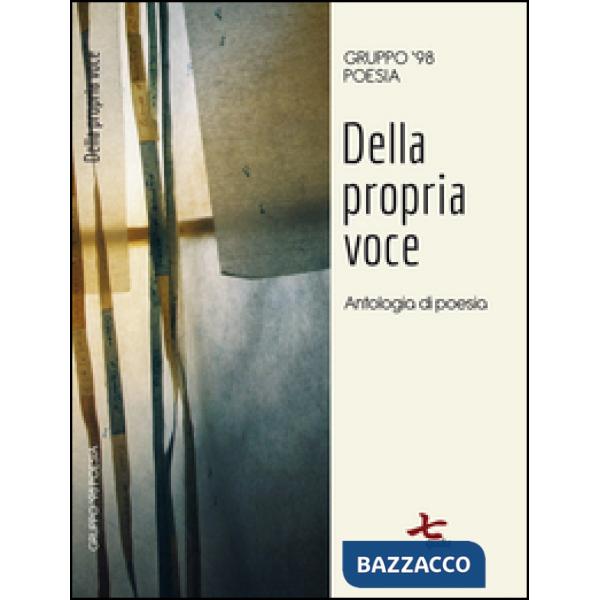 Della propria voce. Antologia di poesia