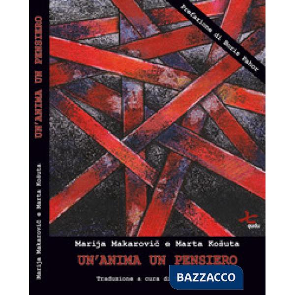 Anima un pensiero. Racconti biografici da Servola, un sobborgo di Trieste. Ediz.