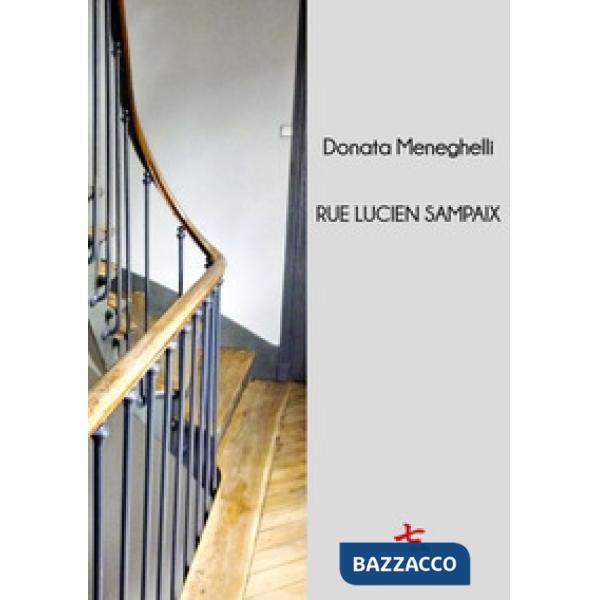 Rue lucien sampaix. Ediz. illustrata