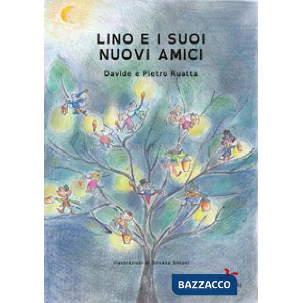Lino e i suoi nuovi amici. Ediz. ad alta leggibilità