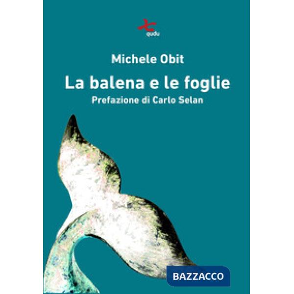 Balena e le foglie (La)
