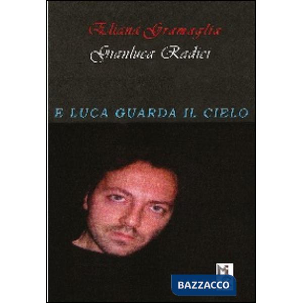 E Luca guarda il cielo