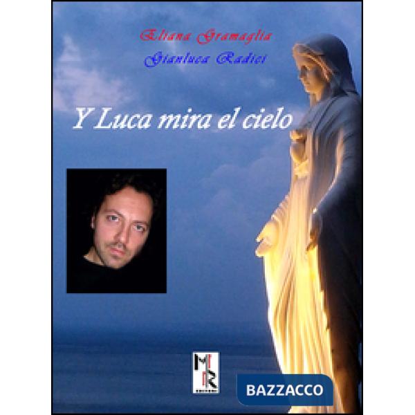 Y Luca Mira el cielo