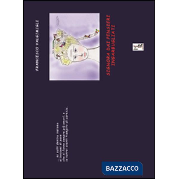 Signora dai pensieri ingarbugliati
