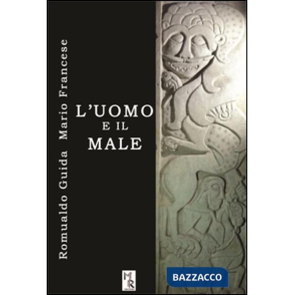 Uomo e il male (L')