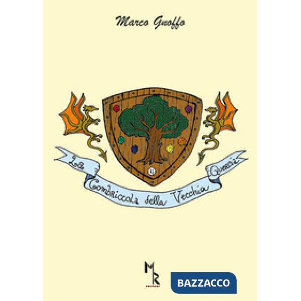 Combriccola della vecchia quercia (La)