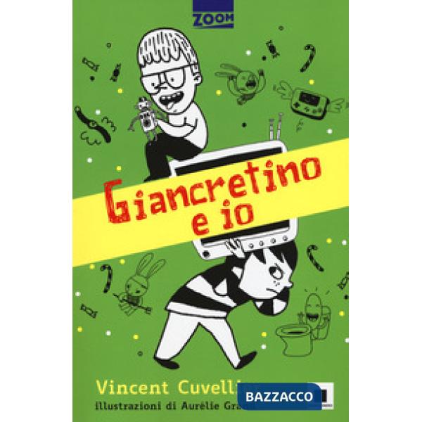 Giancretino e io. Ediz. ad alta leggibilità