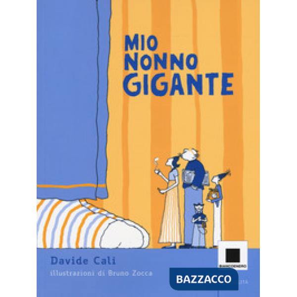 Mio nonno gigante. Ediz. ad alta leggibilità